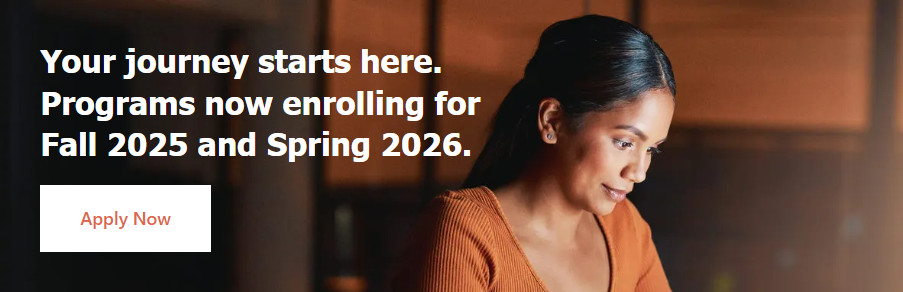 Programs now enrolling for Fall 2025 and Spring 2026