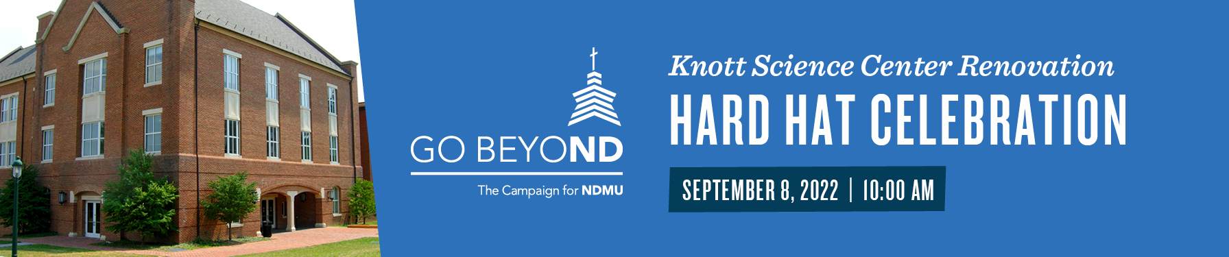 Hard Hat Celebration with Go Beyond campaign logo and a small photo of Knott Science Center