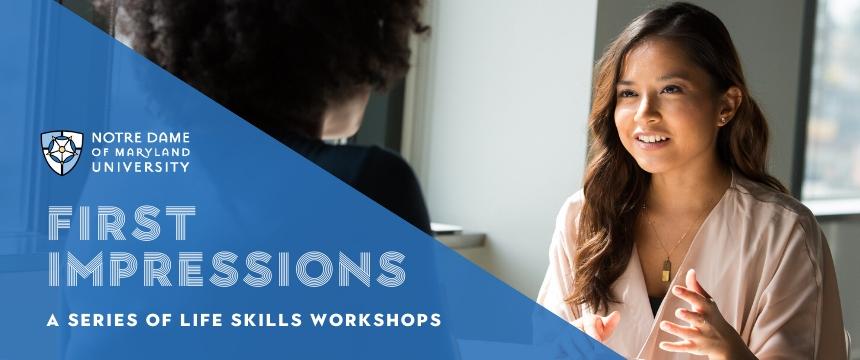 first impressions, a series of like skills workshops